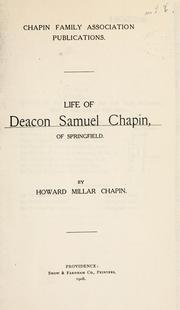 Cover of: Life of Deacon Samuel Chapin, of Springfield | Howard Millar Chapin