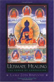 Ultimate healing by Thubten Zopa Rinpoche, Lama Zopa Rinpoche, Lillian Too
