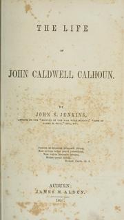 Cover of: The life of John Caldwell Calhoun