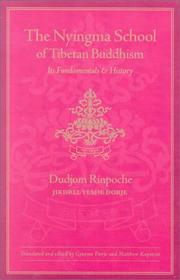 Cover of: The Nyingma School of Tibetan Buddhism by Dudjom Rinpoche