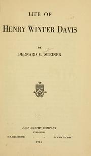 Cover of: Life of Henry Winter Davis by Steiner, Bernard Christian