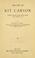 Cover of: The life of Kit Carson, hunter, trapper, guide, Indian agent, and colonel U. S. A.