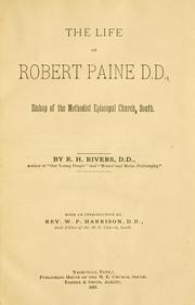 Cover of: life of Robert Paine, D.D., bishop of the Methodist Episcopal Church, South