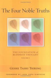 Cover of: The Four Noble Truths, Volume 1: The Foundation of Buddhist Thought
