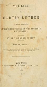 Cover of: life of Martin Luther: to which is prefixed an expository essay on the Lutheran reformation