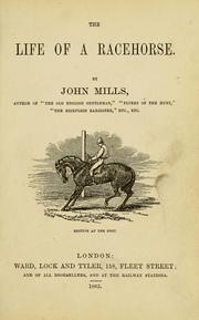 Cover of: The life of a racehorse by Mills, John