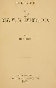 Cover of: The life of Rev. W. W. Everts by Everts, W. W.