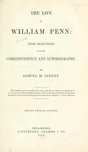 Cover of: The life of William Penn by Janney, Samuel M., Janney, Samuel M.