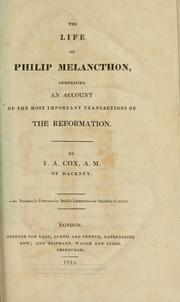 Cover of: life of Philip Melancthon | Cox, F. A.