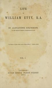 Cover of: Life of William Etty, R. A by Alexander Gilchrist