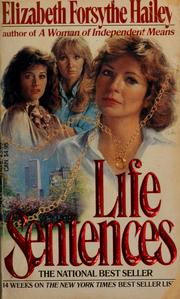 Cover of: Life sentences by Elizabeth Forsythe Hailey