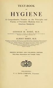 Cover of: Text-book of hygiene: a comprehensive treatise on the principles and practice of preventive medicine from an American standpoint