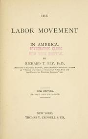 Cover of: The labor movement in America by Richard Theodore Ely