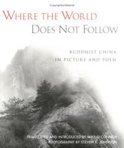 Cover of: Where the World Does Not Follow: Buddhist China in Picture and Poem
