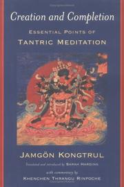Cover of: Creation and Completion by 3rd Jamgon Kongtrul, Sarah Harding