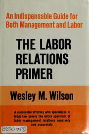 Cover of: The labor relations primer