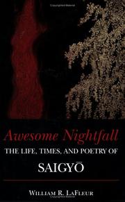 Cover of: Awesome Nightfall: The Life, Death and Poetry of Saigyo