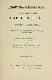 Cover of: La alegría del capitan Ribot: Edited with introd., notes and vocabulary