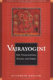 Cover of: Vajrayoginī: her visualizations, rituals & forms : a  study of the cult of Vajrayoginī in India