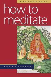 Cover of: How to meditate by Kathleen McDonald
