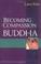 Cover of: Becoming the Compassion Buddha