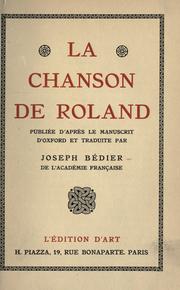 Cover of: La Chanson de Roland; publiée d'après le manuscrit d'Oxford et traduite par Joseph Bédier.