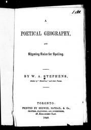 Cover of: A poetical geography and rhyming rules for spelling by by W.A. Stephens