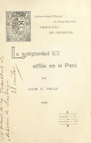 Cover of: La antigüedad de la sífilis en el Perú by Julio C. Tello