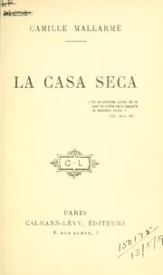 Cover of: La Casa Seca. by Camille Mallarmé, Camille Mallarmé