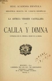 Cover of: antigua versión castellana del Calila y Dimna: cotejada con el original árabe de la misma.