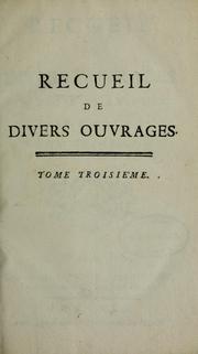 Cover of: Recueil de divers ouvrages en prose et en vers