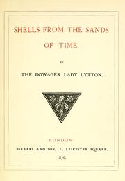 Cover of: Shells from the sands of time by Rosina Bulwer Lytton Baroness Lytton