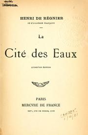 Cover of: La cité des eaux. by Henri de Régnier