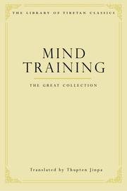 Cover of: Mind training by Thupten Jinpa.