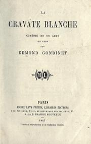 Cover of: La cravate blanche: comédie en un acte, en vers