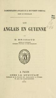 Cover of: L' administration anglaise et le mouvement communal dans le Bordelais. by Désiré Brissaud