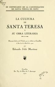 Cover of: La cultura de Santa Teresa y su obra literaria: discurso.