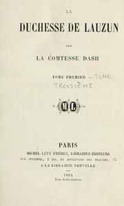 Cover of: La duchesse de Lauzun by Saint Mars, Gabrielle Anne Cisterne de Courtiras vicomtesse de