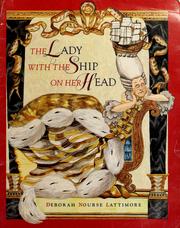 Cover of: The lady with the ship on her head by Deborah Nourse Lattimore