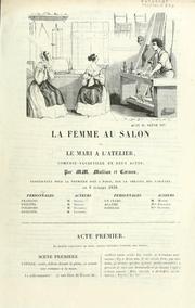 Cover of: La femme au salon et le mari à l'atelier: comédie-vaudeville en deux actes