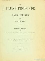 Cover of: La faune profonde des lacs suisses. ...: (Tirages à part des Mémoires de la Société helvétique des sciences naturelles.)