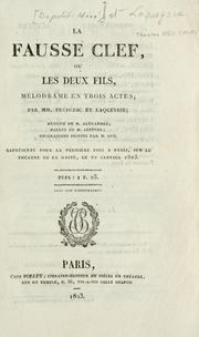 Cover of: La fausse clef, ou Les deux fils: mélodrame en trois actes