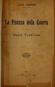 Cover of: La finanza della guerra e delle opere pubbliche by Luigi Einaudi