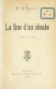 Cover of: La fine d'un ideale by Butti, Enrico Annibale, Butti, Enrico Annibale