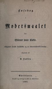 Laesebog i Modersmaalet for Skolernes høiere Klasser, tilligemed svenske Loesestykker og en litteroerhistorisk Oversigt by H. Lassen