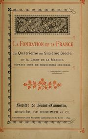 Cover of: La fondation de la France du quatrième au sixième siècle