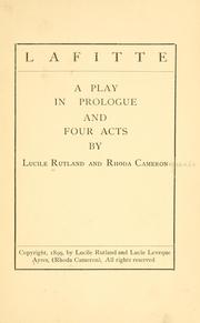 Cover of: Lafitte: a play in prologue and four acts