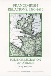 Cover of: Franco-Irish relations, 1500-1610 by Mary Ann Lyons