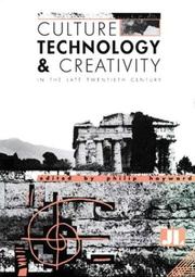 Cover of: Culture, technology & creativity in the late twentieth century