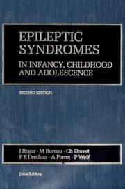 Cover of: Epileptic Syndromes in Infancy, Childhood and Adolescence
